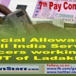special-allowance-to-all-india-service-officers-working-in-ut-of-ladakh-reg