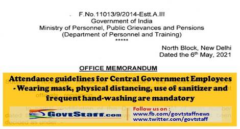 Attendance guidelines for Central Government Employees – Wearing mask, physical distancing, use of sanitizer and frequent hand-washing are mandatory