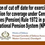 extension-of-cut-off-date-for-exercising-one-time-option-for-coverage-under-central-civil-services-pension-rule-1972-in-place-of-national-pension-system-nps