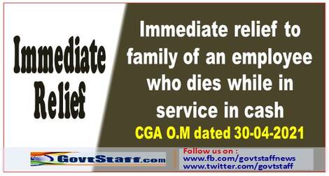 Immediate relief to family of an employee who dies while in service in cash: FinMin OM 30.04.2021