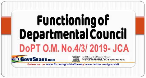 Functioning of Departmental Councils – DoPT O.M. No.4/3/ 2019- JCA