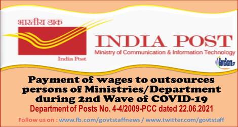 Payment of wages to outsources persons of Ministries/Department during 2nd Wave of COVID-19 – Department of Posts order dated 22.06.2021