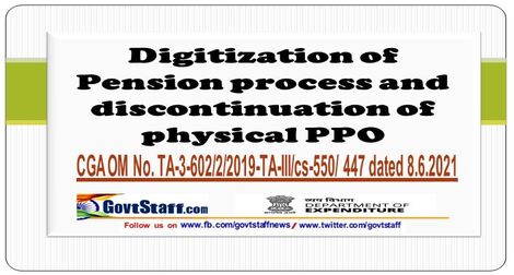 Digitization of Pension process and discontinuation of physical PPO: CGA OM dated 08.06.2021