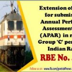 extension-of-timeline-for-submission-of-annual-performance-assessment-report-apar-in-respect-of-group-c-personnel-of-indian-railway