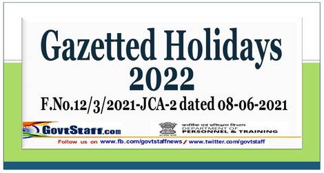 List of Gazetted Holidays to be observed in Central Government Offices during the year 2022