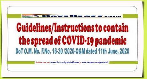 Guidelines/Instructions to contain the spread of COVID-19 pandemic – DoT O.M. No. F.No. 16-30 /2020-O&M dated 11th June, 2020