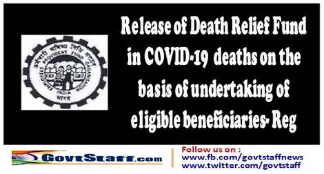 Payment of Ex-gratia Death Relief Fund (DRF) in COVID-19 deaths on the basis of undertaking of eligible beneficiaries without insisting on death certificate