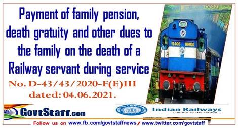 Payment of family pension, death gratuity and other dues to the family on the death of a Railway servant during service