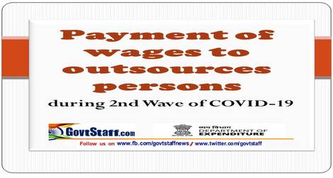 Payment of wages to outsources persons of Ministries/Department during 2nd Wave of COVID-19