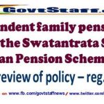 review of policy for dependent family pension under swatantrata sainik samman yojana