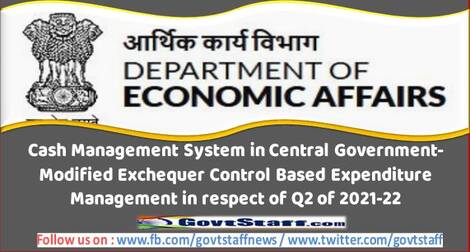 Finmin: Cash Management System in Central Government-Modified Exchequer Control Based Expenditure Management in respect of Q2 of 2021-22