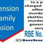 Suspension of family pension to a person charged with the offence of murdering Railway Board Order RBE No. 482021