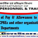 dopt-eligibility-of-pay-allowances-to-the-cvos-posted-in-cpses-and-other-organizations-under-ministries-departments