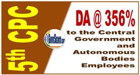 5th CPC Dearness Allowance from July-2021 @ 356%  for Central Government and Autonomous Bodies Employees: Finmin O.M dated 13.08.2021