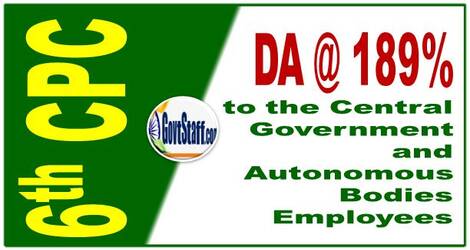 6th CPC Dearness Allowance from July-2021 @ 189% for Central Government and Autonomous Bodies Employees – Finmin O.M dated 13-08-2021