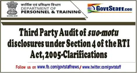 Third Party Audit of suo-motu disclosures under Section 4 of the RTI Act, 2005 -DoPT Clarifications