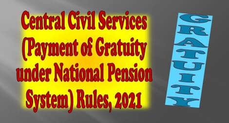 Central Civil Services (Payment of Gratuity under National Pension System) Rules, 2021