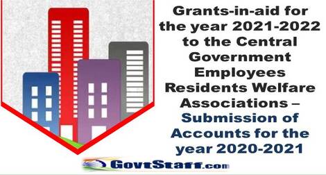 Grants-in-aid for the year 2021-2022 to the Central Government Employees Residents Welfare Associations : DoPT Order dated 01.09.2021