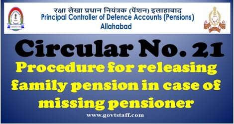 Procedure for releasing family pension in case of missing pensioner: PCDA(P) Circular No. 221