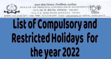 List of Compulsory & Restricted Holidays for the year 2022 – PCA(FYS) Order dated 08.10.2021