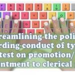 Conduct of typing test on promotionappointment to clerical posts Streamlining the policy by South East Central Railway Bilaspur vide order dtd 12.11.2021