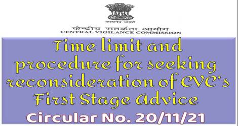 Time limit and procedure for seeking reconsideration of CVC’s First Stage Advice: Circular No. 20/11/21