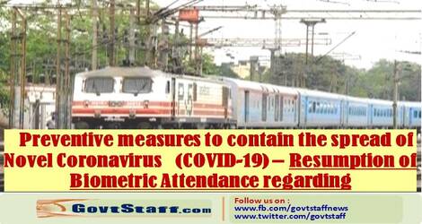 Resumption of Biometric Attendance in Railways – Preventive measures to contain the spread of Novel Coronavirus (COVID-19)