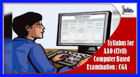 Syllabus for AAO (Civil) Computer Based Examination-Corrigendum: CGA