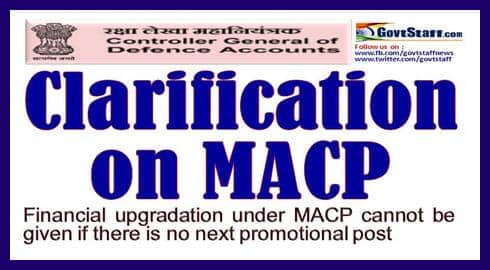 Financial upgradation under MACP cannot be given if there is no next promotional post – Clarification by CGDA