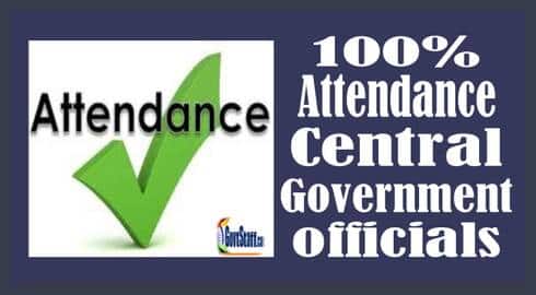 100% Attendance of Central Government officials from 07.02.2022 – DAD order