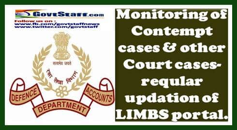 Monitoring of Contempt cases & other Court cases- regular updation of LIMBS portal