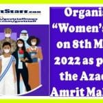 organising-womens-day-on-8th-march-2022-as-part-of-the-azadi-ka-amrit-mahotsav