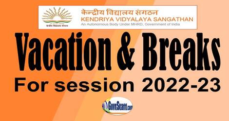 Vacation and Breaks for Session 2022-23: Kendriya Vidyalaya Sangathan OM dtd 25-03-2022