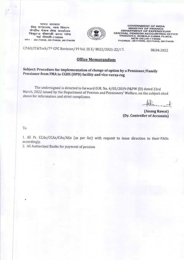Procedure for implementation of change of option by a Pensioner/Family Pensioner from FMA to CGHS (OPD) facility and vice-versa – CPAO O.M dated 08.04.2022