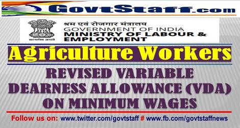 Revised rates of VDA for employees employed as Agriculture Worker w.e.f 1st Apr 2022
