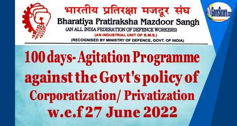 100 days- Agitation Programme by BPMS against the Govt’s policy of Corporatization/ Privatization w.e.f 27 June 2022 