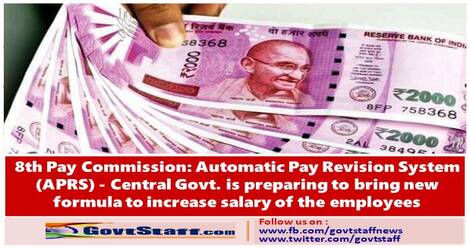 8th Pay Commission: Automatic Pay Revision System (APRS) – Central Govt. is preparing to bring new formula to increase salary of the employees.