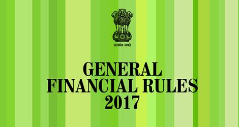General Financial Rules, 2017  – Compilation of amendments upto 31.07.2022