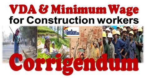 VDA and Minimum Wage for employees employed as Construction or Maintenance of Roads or Runways etc. – Corrigendum dated 12.08.2022