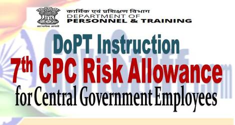 7th CPC Risk Allowance for Central Government Employees – DoPT Consolidated Instructions