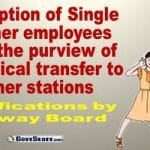 exemption-of-single-mother-employees-from-the-purview-of-periodical-transfer-to-other-stations-clarifications-by-railway-board