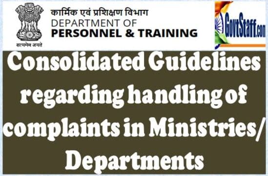 Handling of Complaints in Ministries/Departments – Consolidated Guideline by DoPT vide O.M. dated 28.09.2022