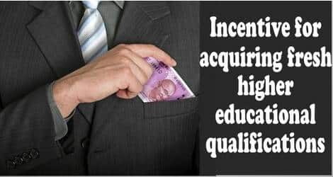 Incentive for acquiring fresh higher educational qualifications – Information document by DOPT