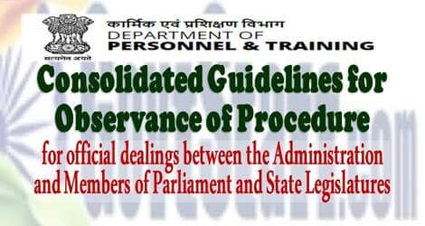 Observance of proper procedure for official dealings between the Administration and Members of Parliament and State Legislatures – Consolidated guidelines by DoPT