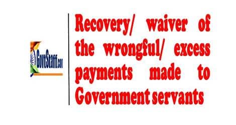 Recovery/waiver of the wrongful /excess payments – DoPT guidelines and information document