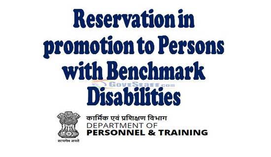 Reservation in promotion to Persons with Benchmark Disabilities (PwBDs) – Clarification by DoP&T via DoP