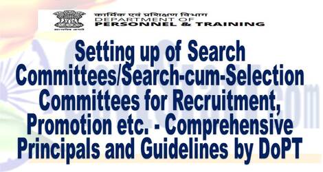 Setting up of Search Committees/Search-cum-Selection Committees for Recruitment, Promotion etc. – Comprehensive Principals and Guidelines by DoPT OM dated 31.08.2022