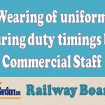 Wearing of uniform during duty timings by Commercial Staff