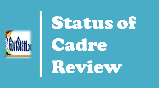 Cadre Review Status: Proposals Approved by Cabinet and Status under consideration as on 06th October, 2022