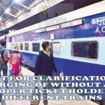 clarification-on-charging-of-without-and-improper-ticket-holders-in-different-trains-indian-railway